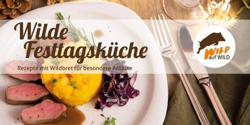 Von traditionell bis modern: Die Broschüre „Wilde Festtagsküche“ bietet kreative Rezepte. (Quelle: DJV)