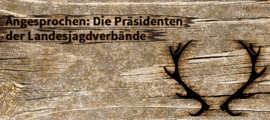 Angesprochen: Die Präsidenten der Landesjagdverbände